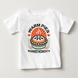Warm Pies Warmer Moments – Cozy Autumn Design Baby T-Shirt