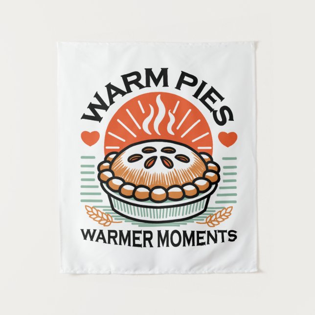 Warm Pies Warmer Moments – Cozy Autumn Design Tapestry (Front)
