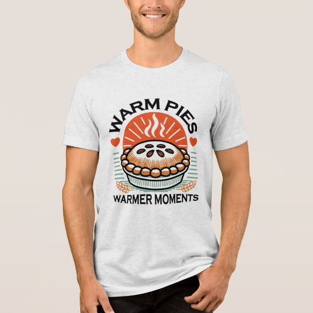 Warm Pies Warmer Moments – Cozy Autumn Design Tri-Blend Shirt (Front)