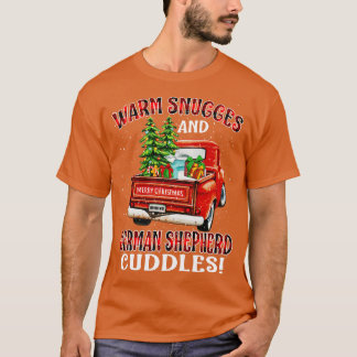 Warm Snuggles And German Shepherd Cuddles Ugly Chr T-Shirt