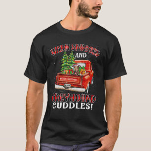 Warm Snuggles And Greyhound Cuddles Truck Tree Chr T-Shirt