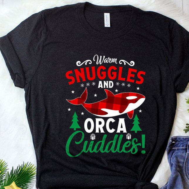 Warm Snuggles And Orca Cuddles T-Shirt (Creator Uploaded)