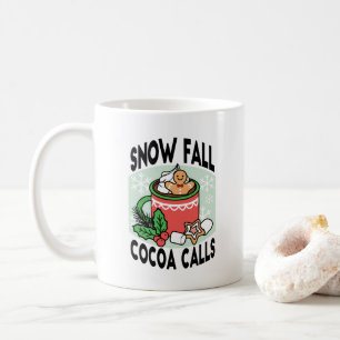 Warm Up with Snow Fall Cocoa Calls - Winter Drink Coffee Mug