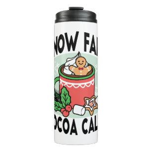 Warm Up with Snow Fall Cocoa Calls - Winter Drink Thermal Tumbler