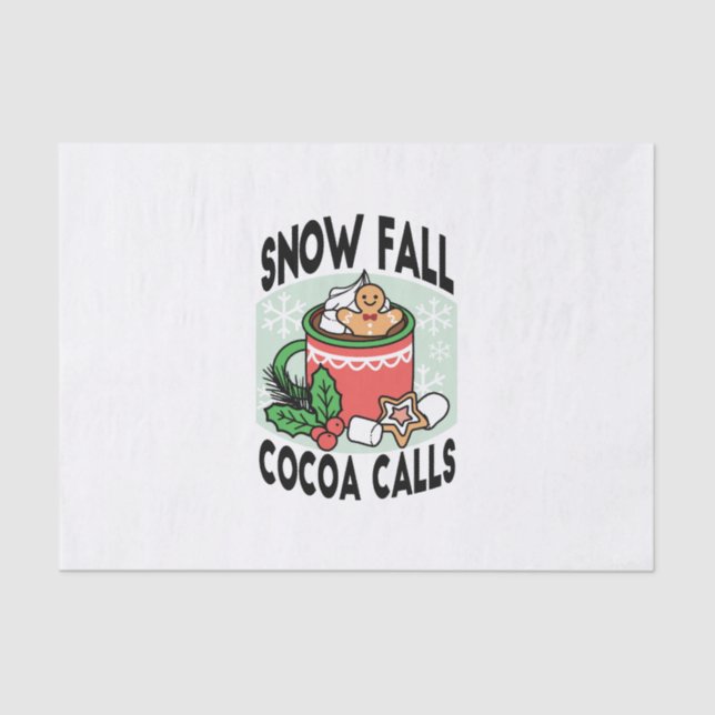 Warm Up with Snow Fall Cocoa Calls - Winter Drink Tissue Paper (Front)