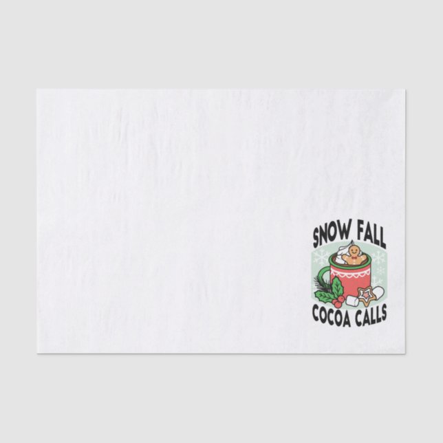 Warm Up with Snow Fall Cocoa Calls - Winter Drink Tissue Paper (Front)
