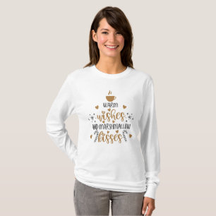 Warm Wishes and Marshmallow Kisses T-Shirt