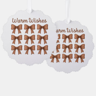 Warm Wishes Brown Bows Coquette Cottagecore Gift Ornament Card
