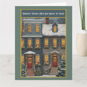 Warm Wishes Our House to Yours Greeting Card