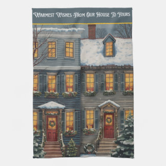Warm Wishes Our House to Yours Kitchen Towel