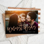 Warmest Wishes Rose Gold Script Photo Overlay Holiday Card<br><div class="desc">Affordable custom printed holiday photo cards with simple templates for customization. This stylish modern design features faux rose gold foil script Warmest Wishes typography overlaid on your full bleed photo. Personalize it with your photos, family name, the year or other custom text. Please note that the faux foil is part...</div>