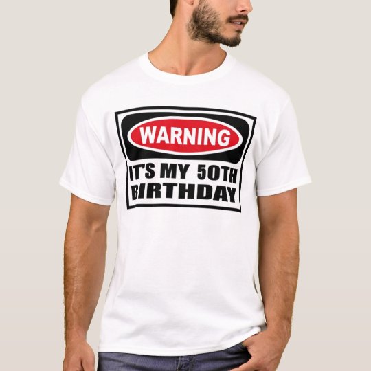 Warning 50th Birthday T-Shirt