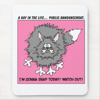 Warning: About to Snap Stressed Out Cat Mouse Pad