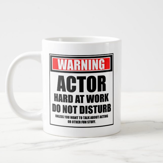 Warning Actor Hard At Work Do Not Disturb Large Coffee Mug (Left)