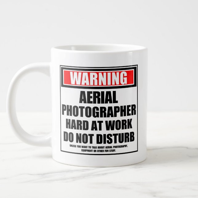 Warning Aerial Photographer Hard At Work Large Coffee Mug (Left)