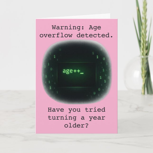 Warning Age Overflow Detected Birthday Humour Card (Front)