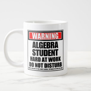 Warning Algebra Student Hard At Work Large Coffee Mug