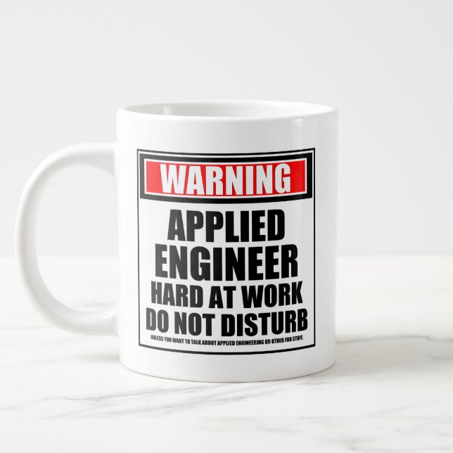 Warning Applied Engineer Hard At Work Large Coffee Mug (Left)