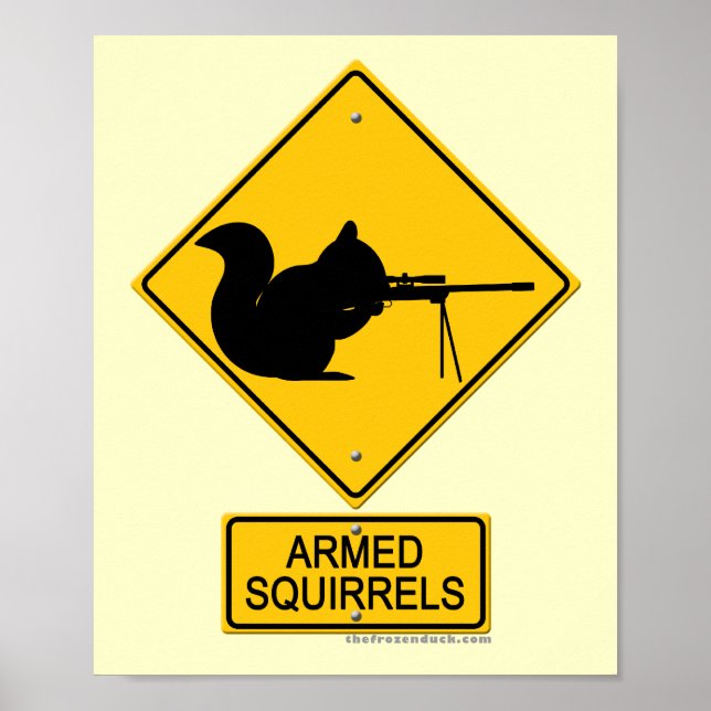 Warning Armed Squirrels Poster (Front)