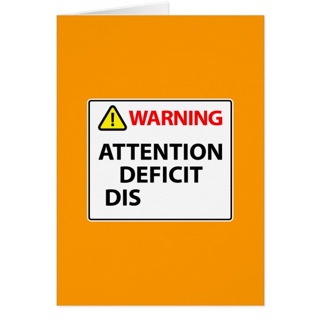 Warning - Attention Deficit Disorder (Front)