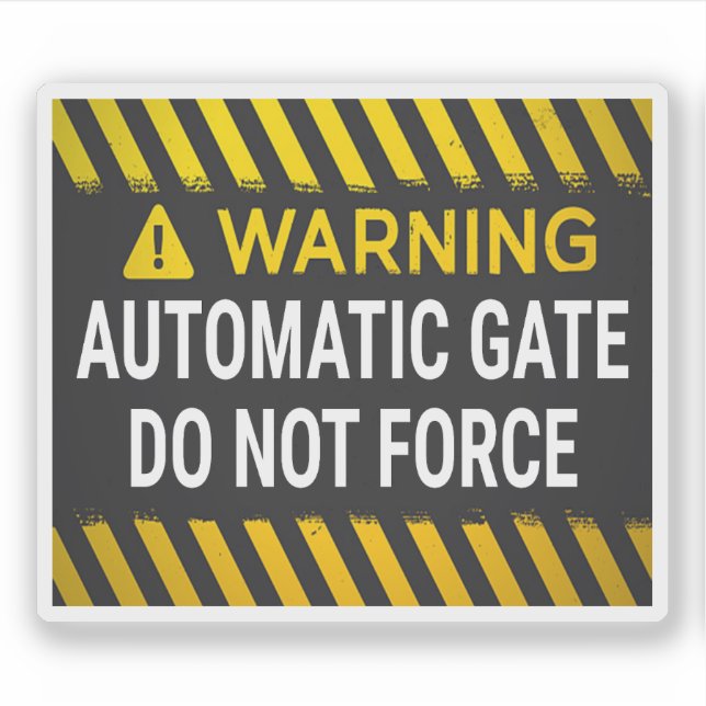 Warning Automatic Gate Do Not Force (Front)