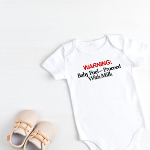 Warning: Baby Fuel- Proceed with Milk Bodysuit
