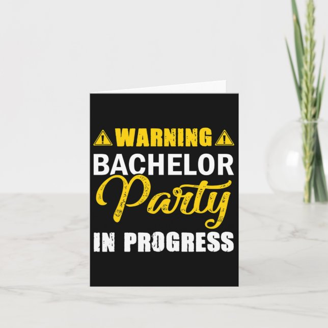 Warning Bachelor Party In Progress Groom Team  Card (Front)