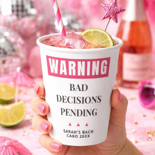 Warning Bad Decisions Pending Bachelorette Cup