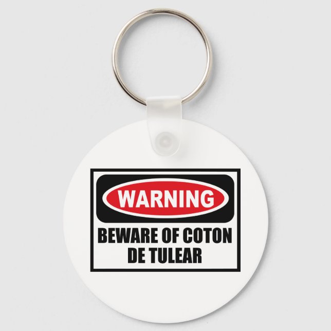 Warning BEWARE OF COTON DE TULEAR Key Chain (Front)