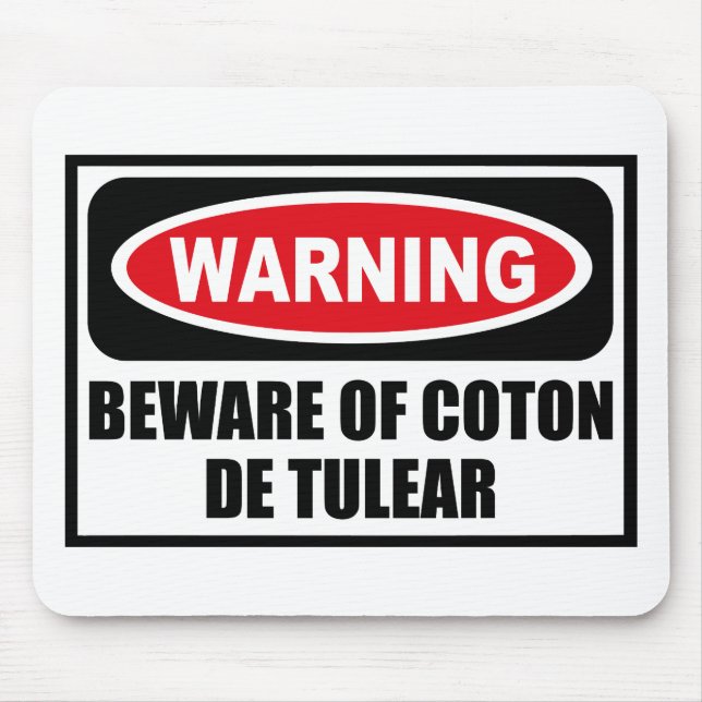 Warning BEWARE OF COTON DE TULEAR Mousepad (Front)