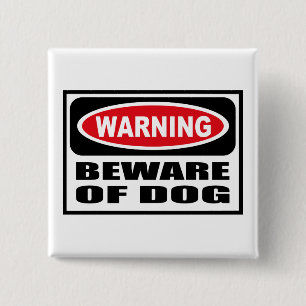Warning BEWARE OF DOG Button