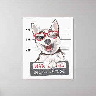 Warning Beware Of Dog | Gifts For Husky Dog Owner Canvas Print
