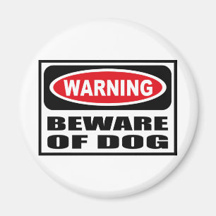 Warning BEWARE OF DOG Magnet