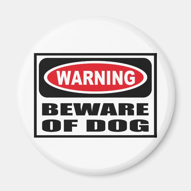 Warning BEWARE OF DOG Magnet (Front)