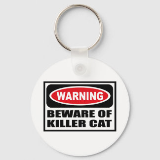 Warning BEWARE OF KILLER CAT Key Chain
