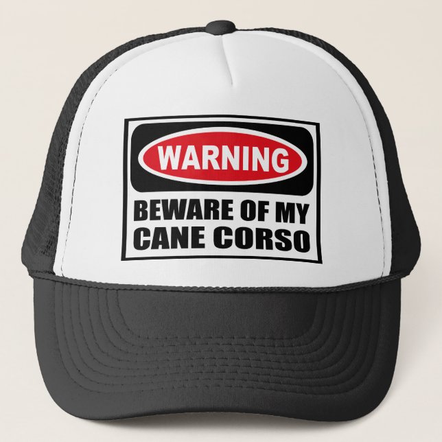 Warning BEWARE OF MY CANE CORSO Hat (Front)