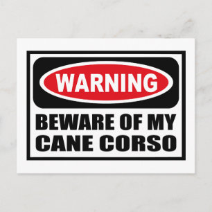 Warning BEWARE OF MY CANE CORSO Postcard