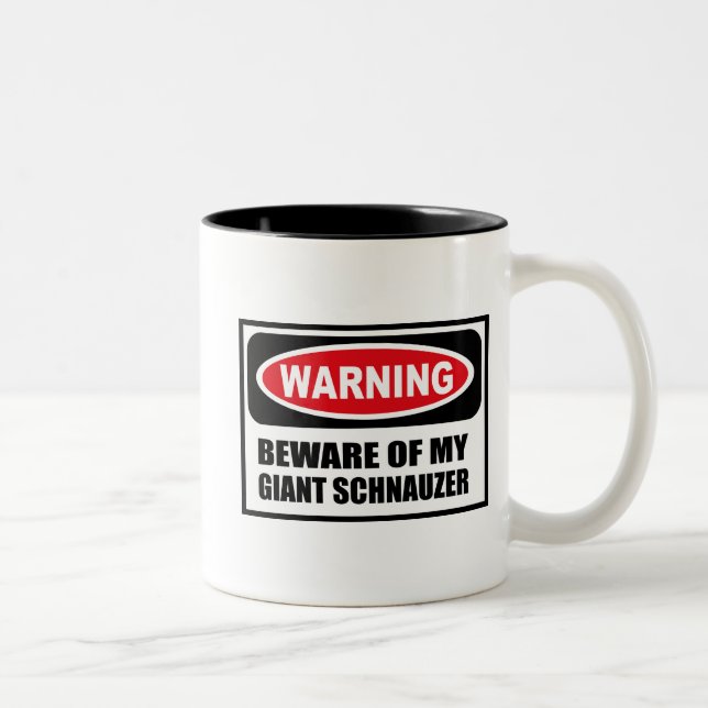 Warning BEWARE OF MY GIANT SCHNAUZER Mug (Right)