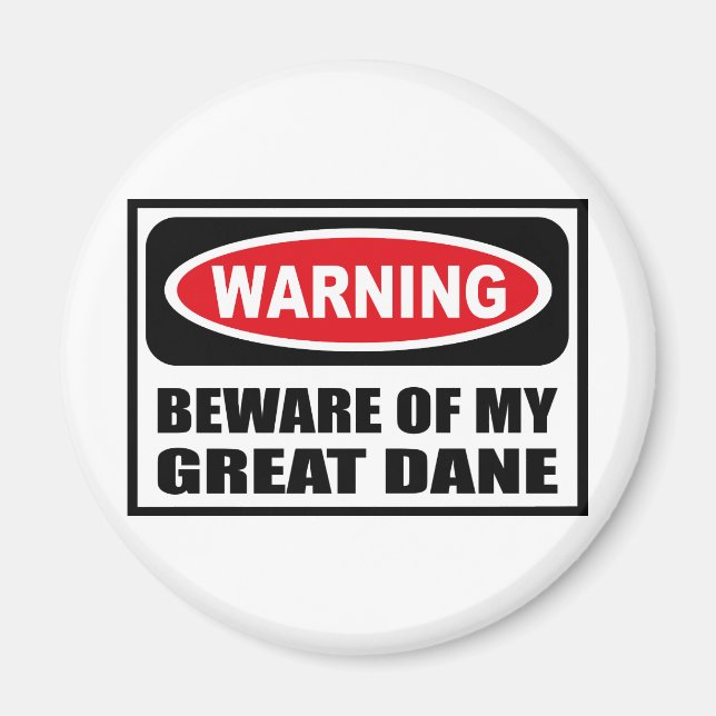 Warning BEWARE OF MY GREAT DANE Magnet (Front)
