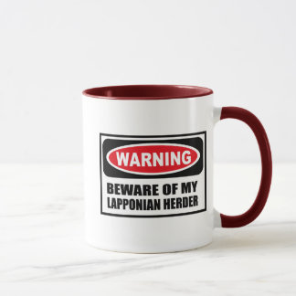 Warning BEWARE OF MY LAPPONIAN HERDER Mug