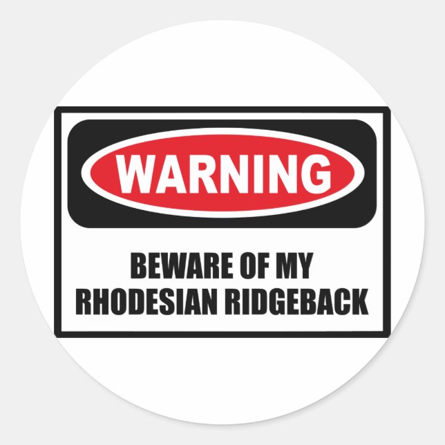 Warning BEWARE OF MY RHODESIAN RIDGEBACK Sticker (Front)