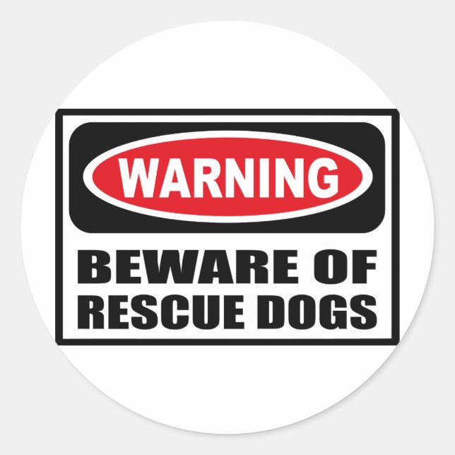 Warning BEWARE OF RESCUE DOGS Sticker (Front)