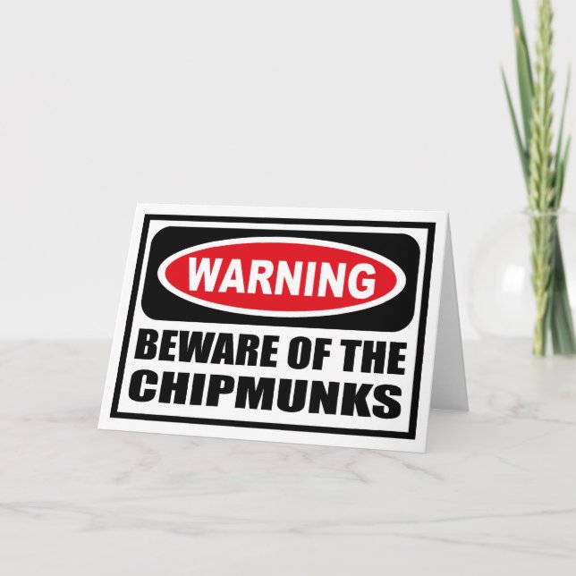 Warning BEWARE OF THE CHIPMUNKS Greeting Card (Front)