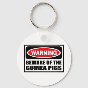 Warning BEWARE OF THE GUINEA PIGS Key Chain