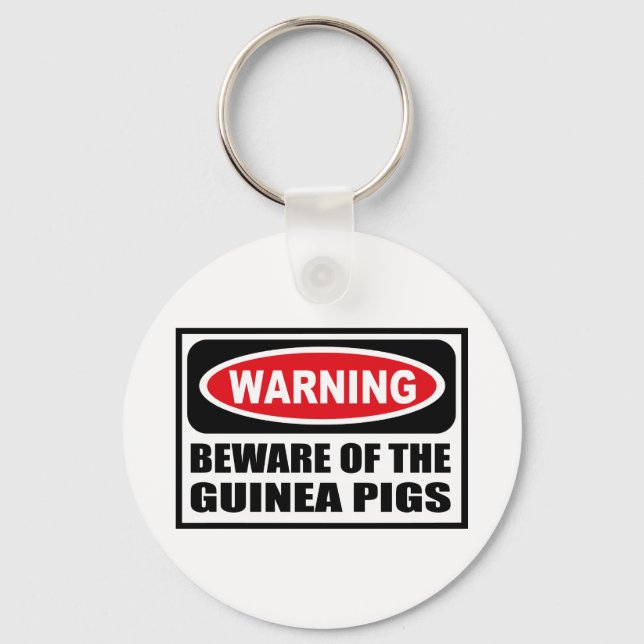 Warning BEWARE OF THE GUINEA PIGS Key Chain (Front)