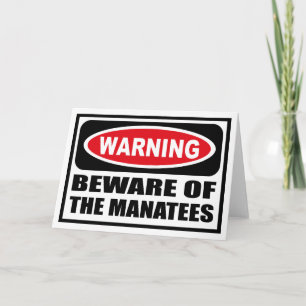 Warning BEWARE OF THE MANATEES Greeting Card