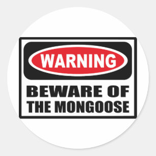 Warning BEWARE OF THE MONGOOSE Sticker