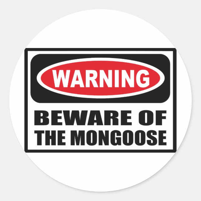 Warning BEWARE OF THE MONGOOSE Sticker (Front)