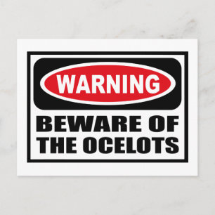 Warning BEWARE OF THE OCELOTS Postcard