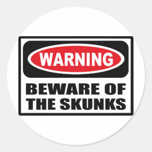 Warning BEWARE OF THE SKUNKS Sticker